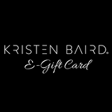Kristen Baird® E-Gift Certificate